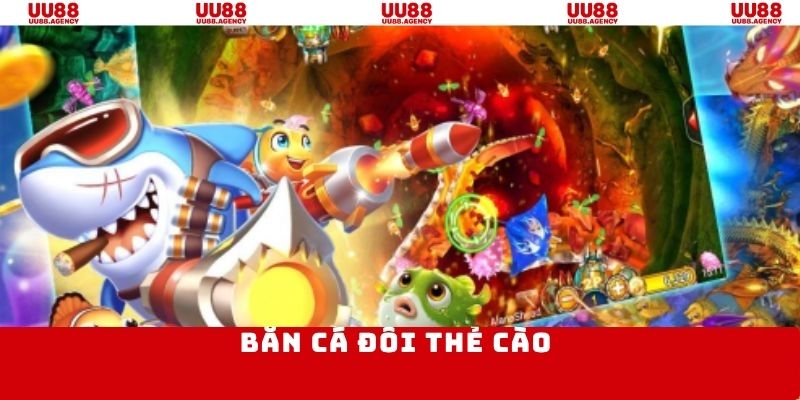 bắn cá đổi thưởng thẻ cào
