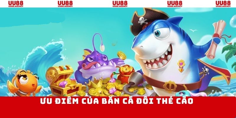 Thế mạnh độc đáo của bắn cá đổi thưởng thẻ cào