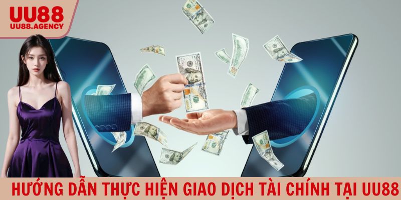 Hướng dẫn quy trình thanh toán và rút thưởng cùng UU88